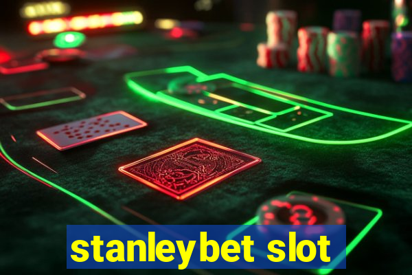 stanleybet slot