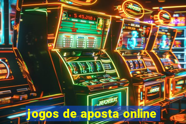 jogos de aposta online