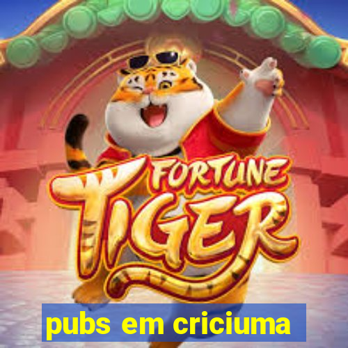 pubs em criciuma