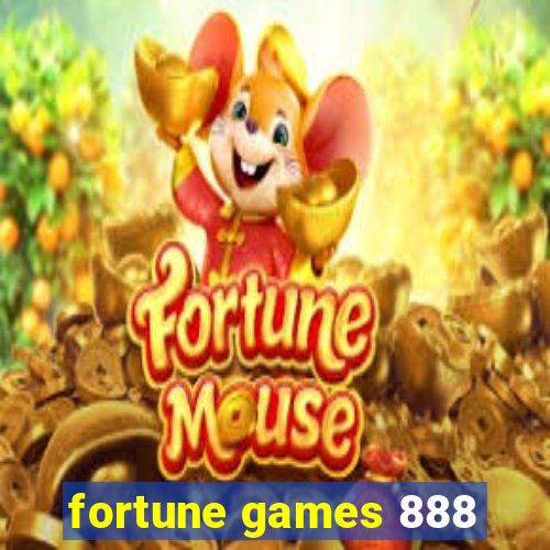 fortune games 888