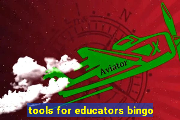 tools for educators bingo