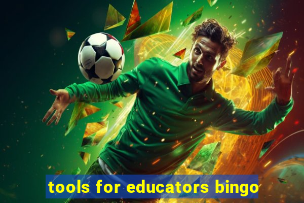 tools for educators bingo