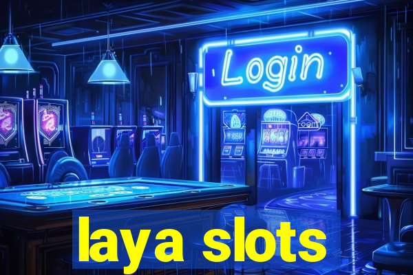 laya slots