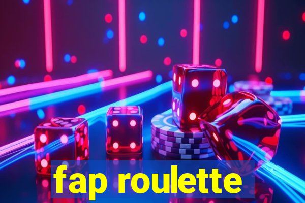 fap roulette