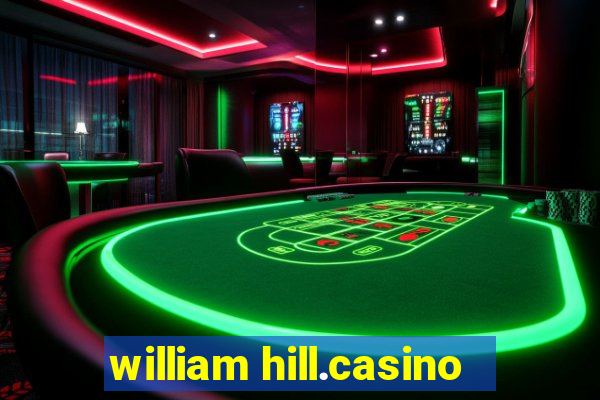 william hill.casino