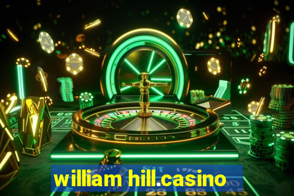 william hill.casino