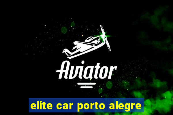 elite car porto alegre