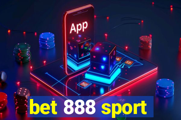 bet 888 sport