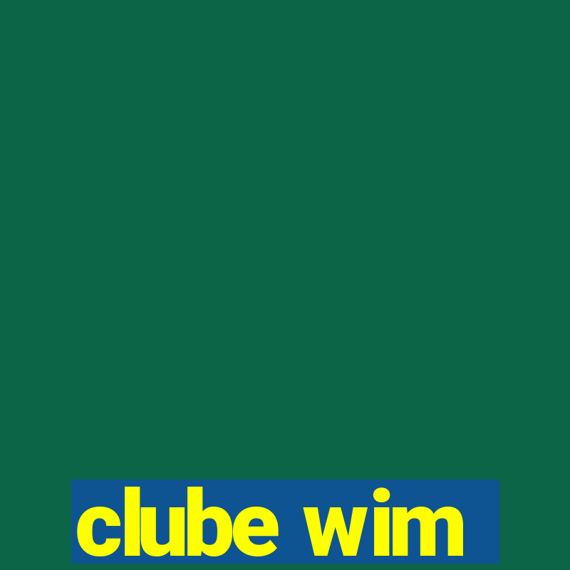 clube wim