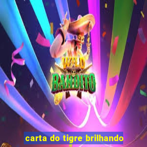 carta do tigre brilhando