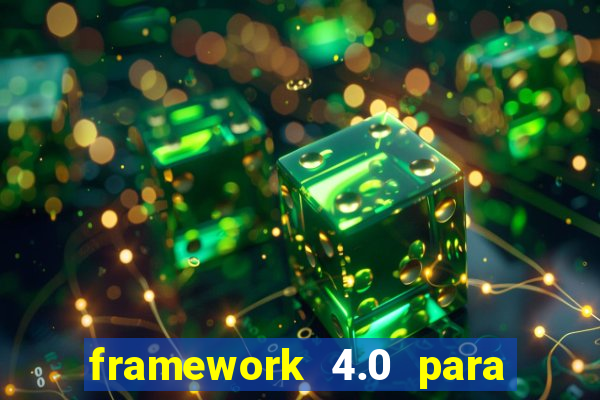 framework 4.0 para windows 7