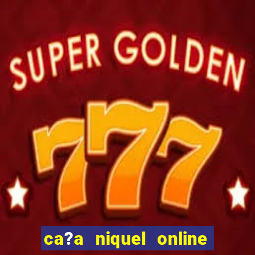 ca?a niquel online fortune tiger