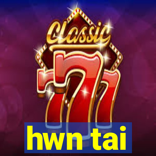 hwn tai