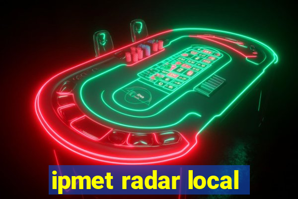 ipmet radar local