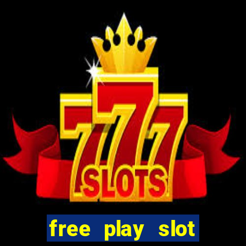 free play slot machines no downloading