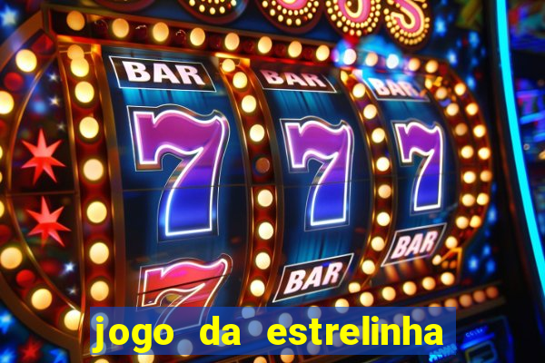 jogo da estrelinha que ganha dinheiro