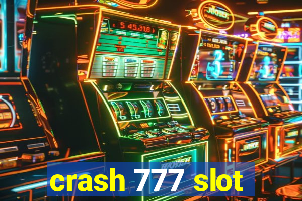 crash 777 slot