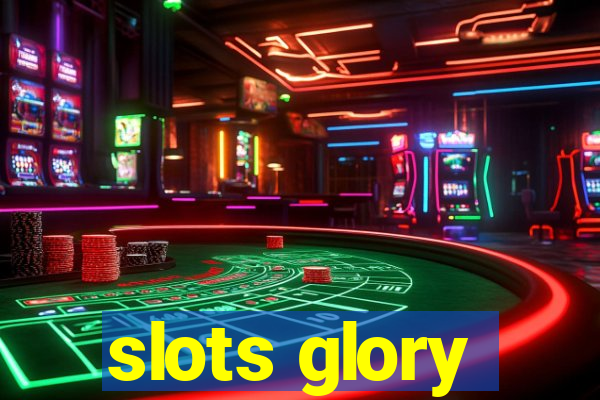 slots glory