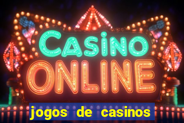 jogos de casinos gratis maquinas