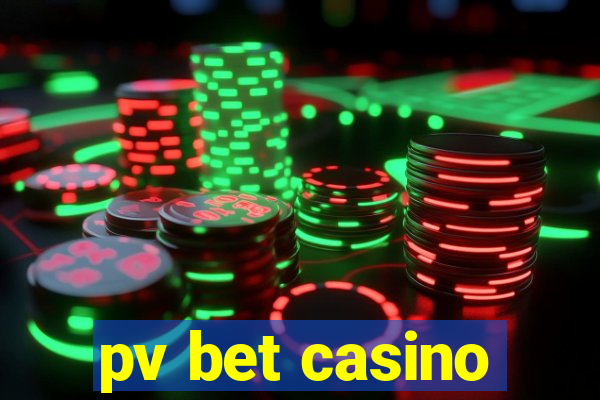 pv bet casino