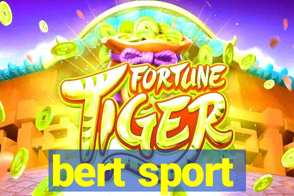 bert sport