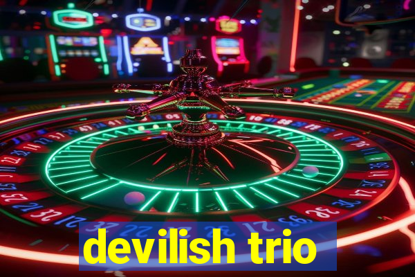 devilish trio