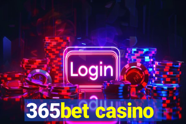 365bet casino