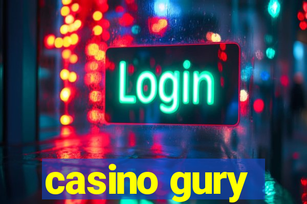 casino gury