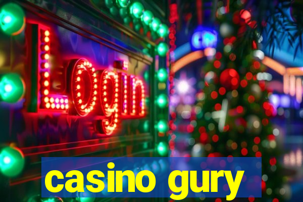 casino gury