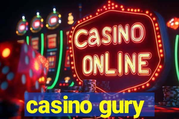 casino gury