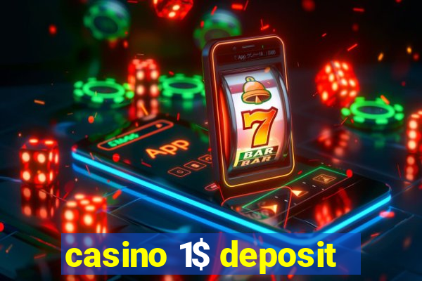 casino 1$ deposit