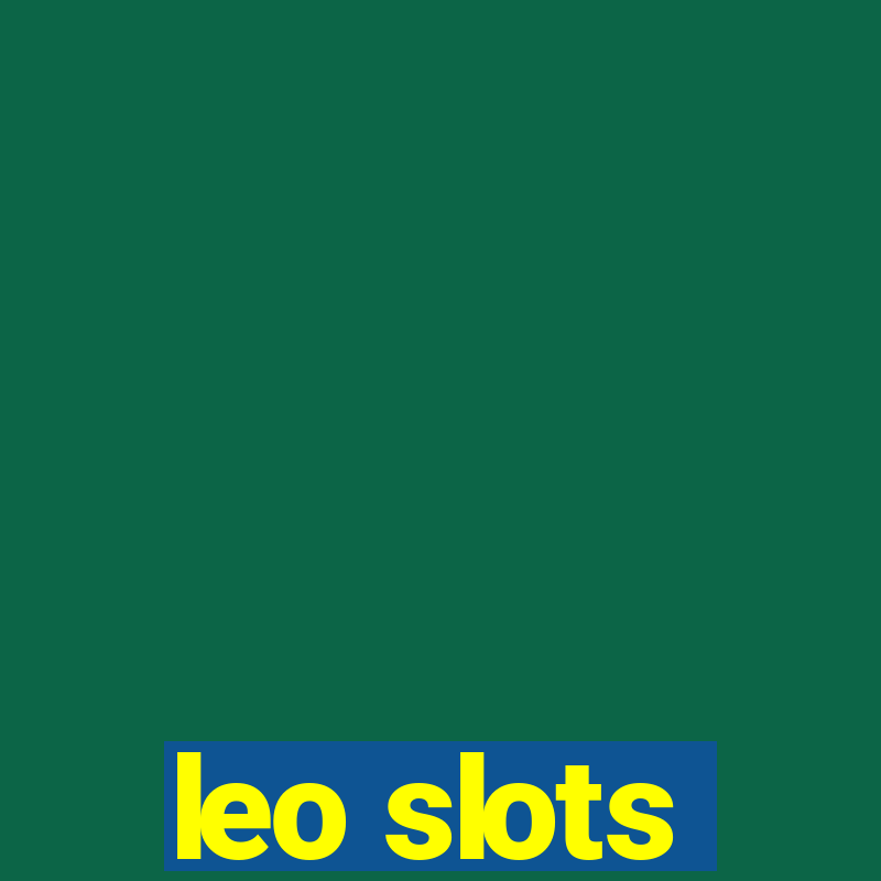 leo slots