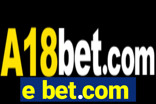 e bet.com