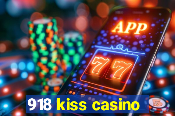 918 kiss casino