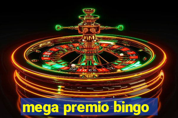 mega premio bingo