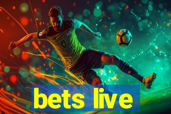 bets live