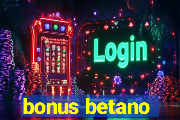 bonus betano