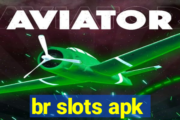 br slots apk