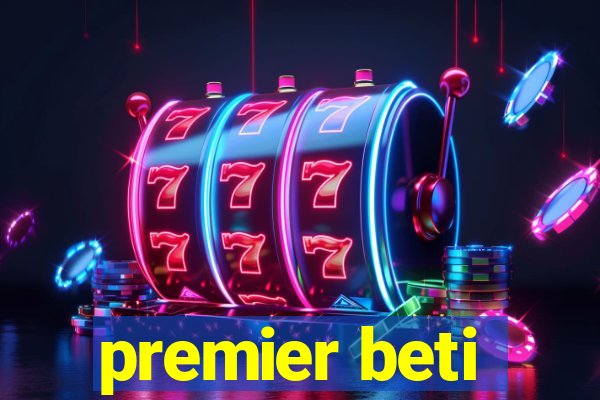 premier beti