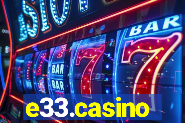 e33.casino