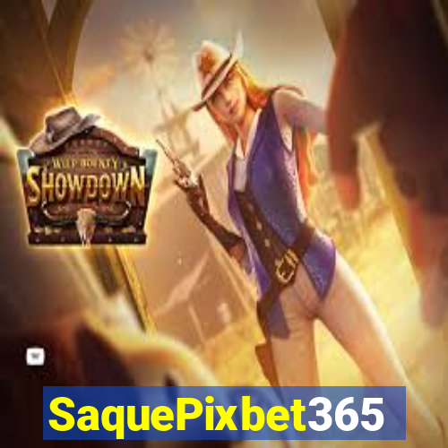 SaquePixbet365