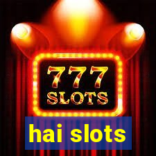 hai slots