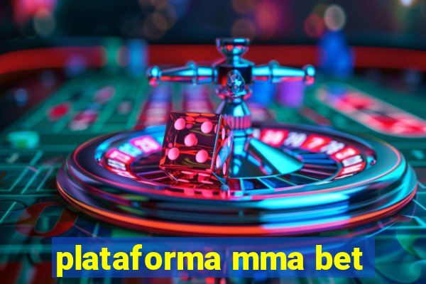 plataforma mma bet