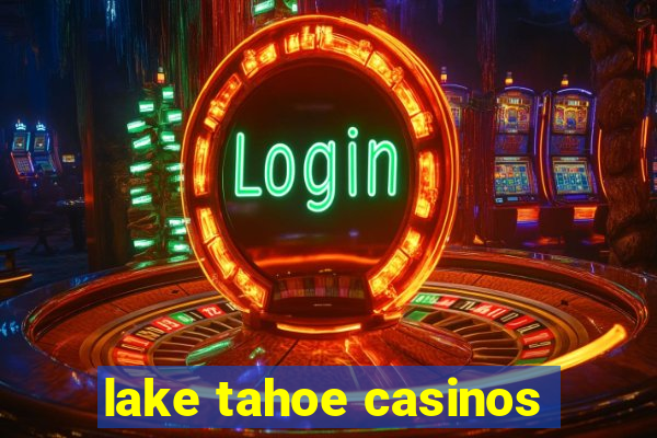 lake tahoe casinos