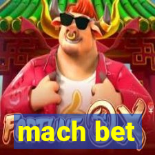 mach bet