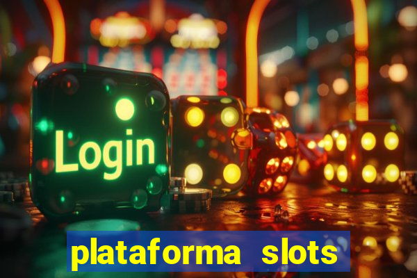 plataforma slots pagando no cadastro