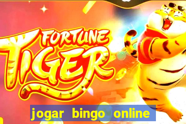 jogar bingo online e ganhar dinheiro