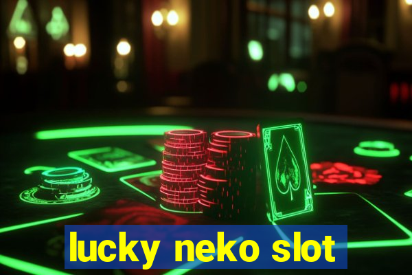 lucky neko slot