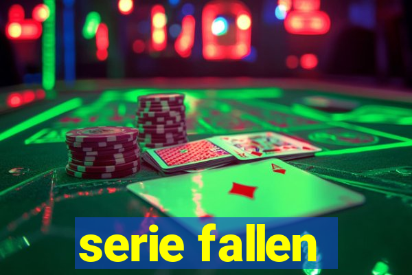 serie fallen