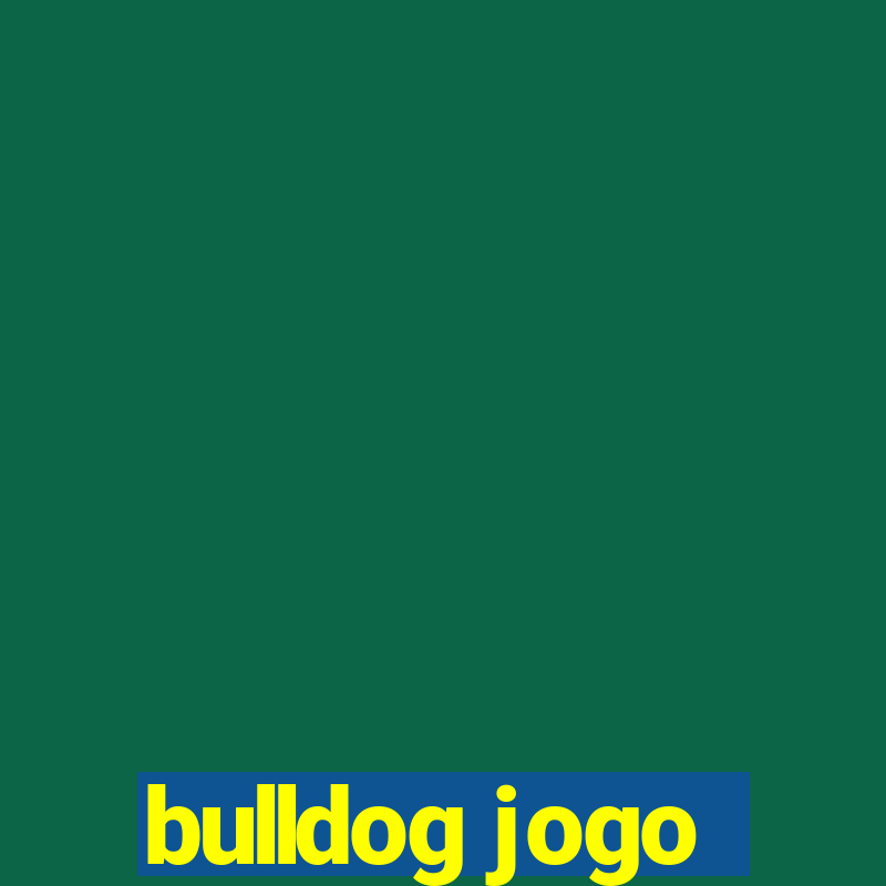 bulldog jogo